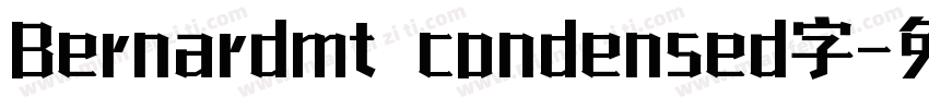 Bernardmt condensed字字体转换
